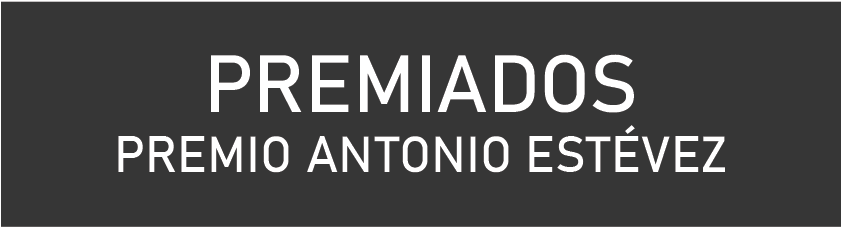 Premiados del Premio Antonio Estévez